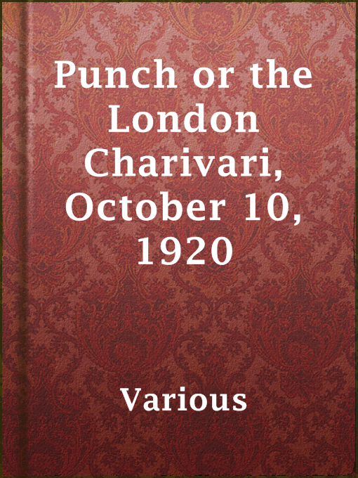 Title details for Punch or the London Charivari, October 10, 1920 by Various - Available